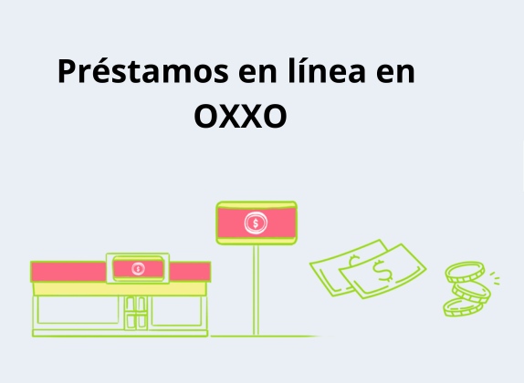 préstamos en línea oxxo