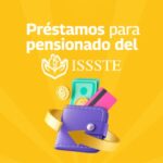 préstamos para jubilados del issste