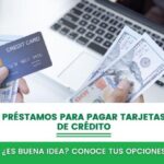 préstamos para pagar tarjetas de crédito